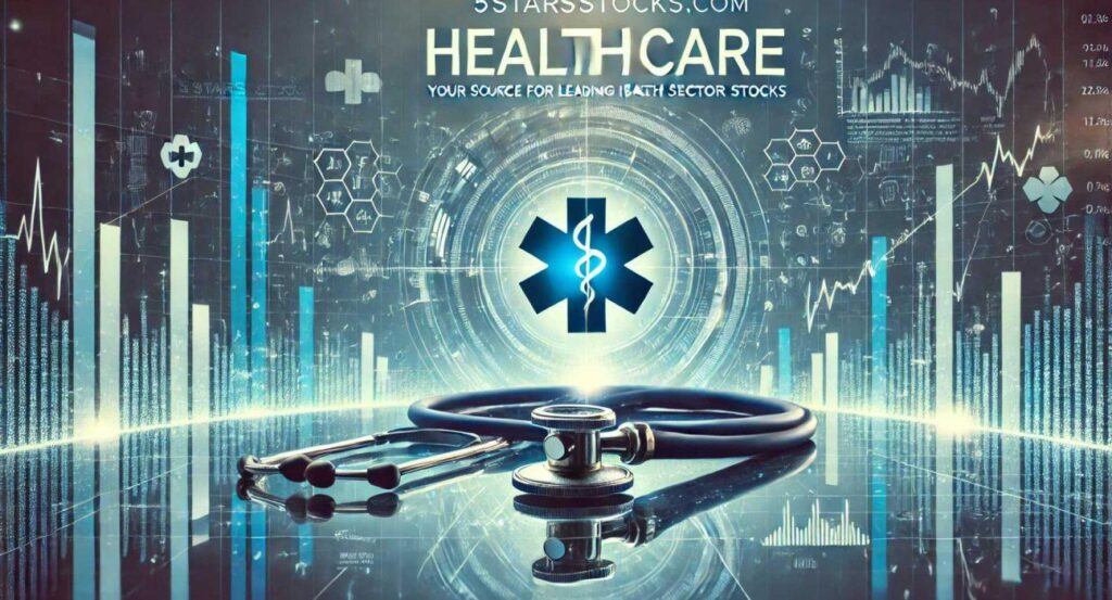 5starsstocks.com Healthcare: Best Investment Opportunities in 2024